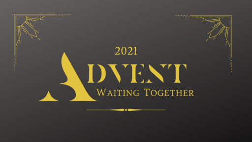 Advent - Waiting Together 2021