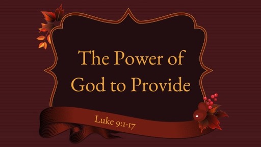 The Power of God to Provide