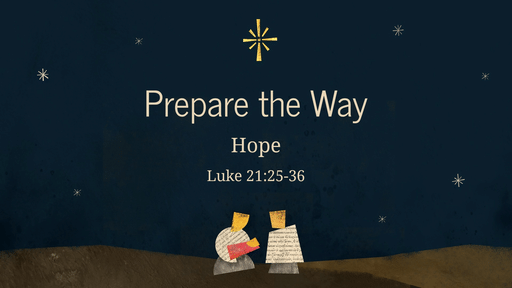 Prepare the Way for Hope