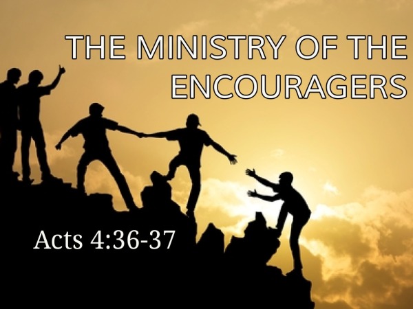 11 28 21 The Ministry of Encouragers - Logos Sermons