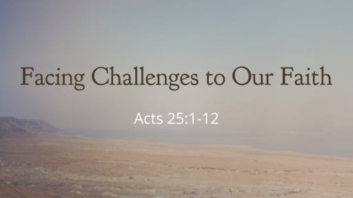 Facing Challenges to Our Faith