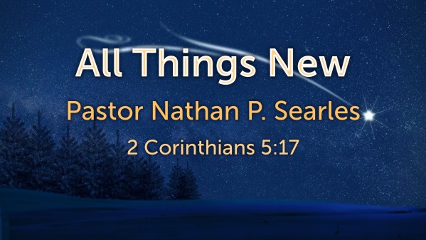 All Things New Logos Sermons