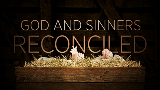 God and Sinners Reconciled