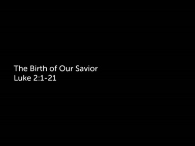 Sunday Service "The Birth of Our Savior" by Pastor Todd Moore