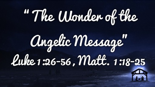The Wonder of the Angelic Message