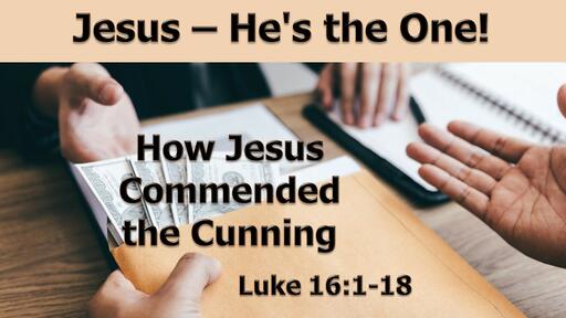 How Jesus Commended the Cunning