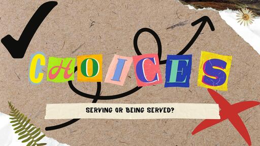 Serving or Being Served?