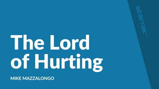 The Lord of Hurting