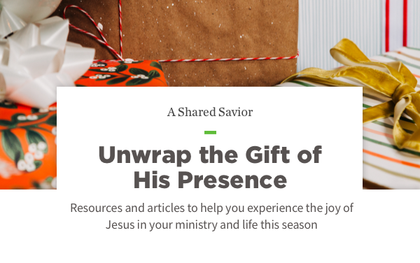 Unwrap the Gift of His Presence