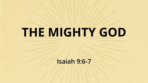 2021.12.12a The Mighty God