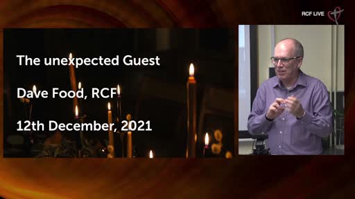 RCF 121221 Christmas All Aged Service - Dave Food - Unexpected Guest RCF 121221 Christmas All Aged Service - Dave Food - Unexpected Guest