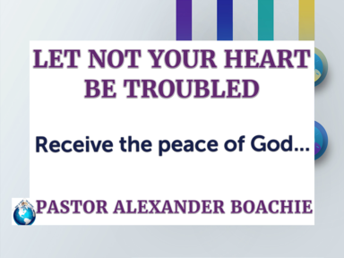 Let not your heart be troubled - December 12 2021