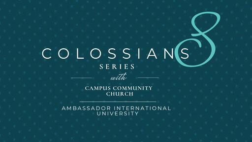 Exalting Christ |Colossians