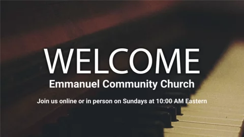 Emmanuel Community Church Live Stream
