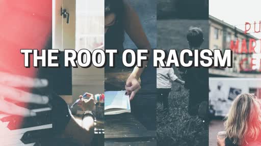 THE ROOT OF RACISM