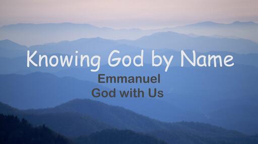 Emmanuel- God with Us