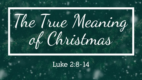 the-true-meaning-of-christmas-faithlife-sermons