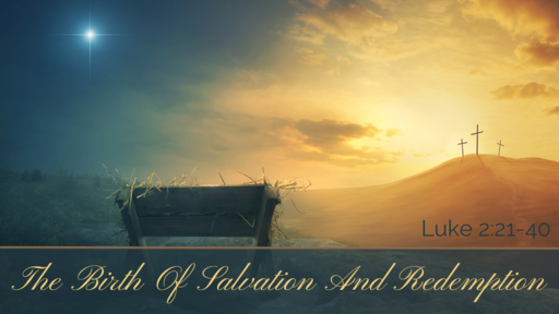 The Birth Of Salvation And Redemption