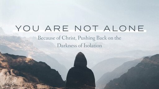 Depression and Loneliness in Scripture