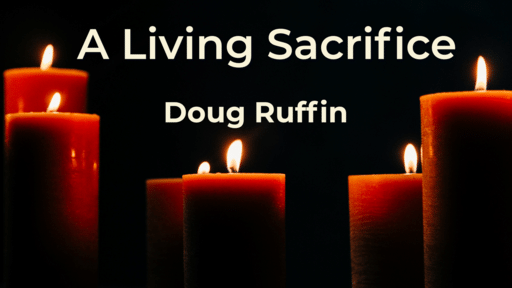 A Living Sacrifice - Logos Sermons