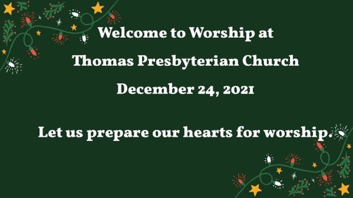 TPC Sunday Worship Service December 24, 2021