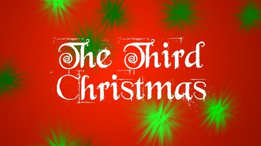The Third Christmas