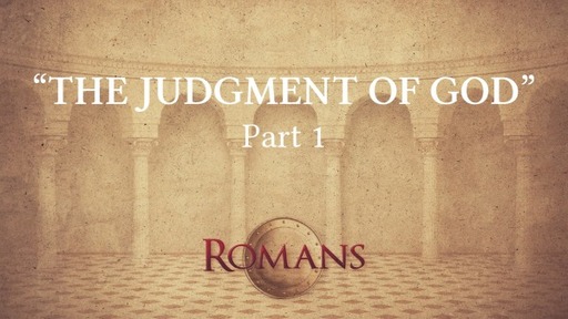 "The Judgment of God" (Part 1)