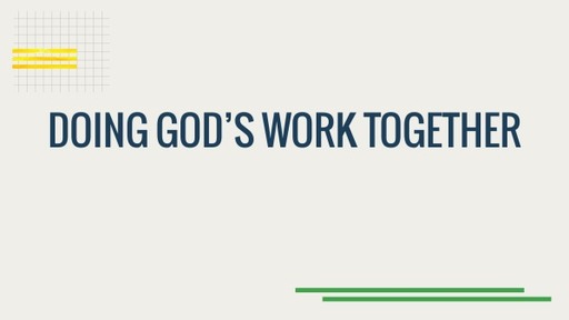 Doing God's Work Together