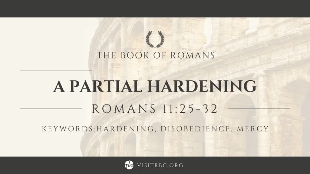 A Partial Hardening - Logos Sermons