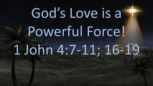 God's Love is a Powerful Force