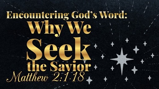 Why We Seek the Savior