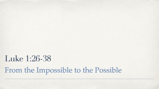 From the Impossible to the Possible