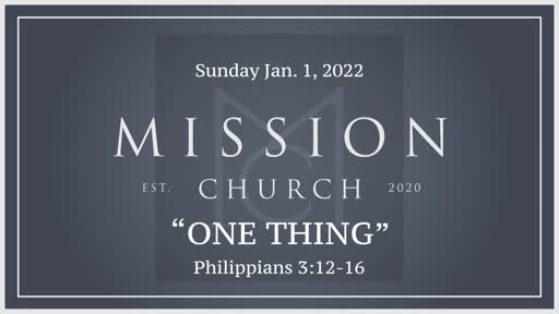Stand Alone Sermon | ONE THING | 1.2.2022