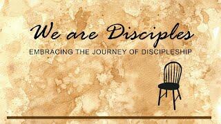 We Are Disciples