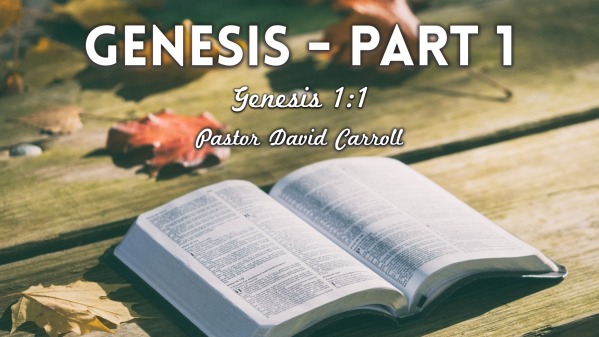 Genisis - Part 1 - Logos Sermons