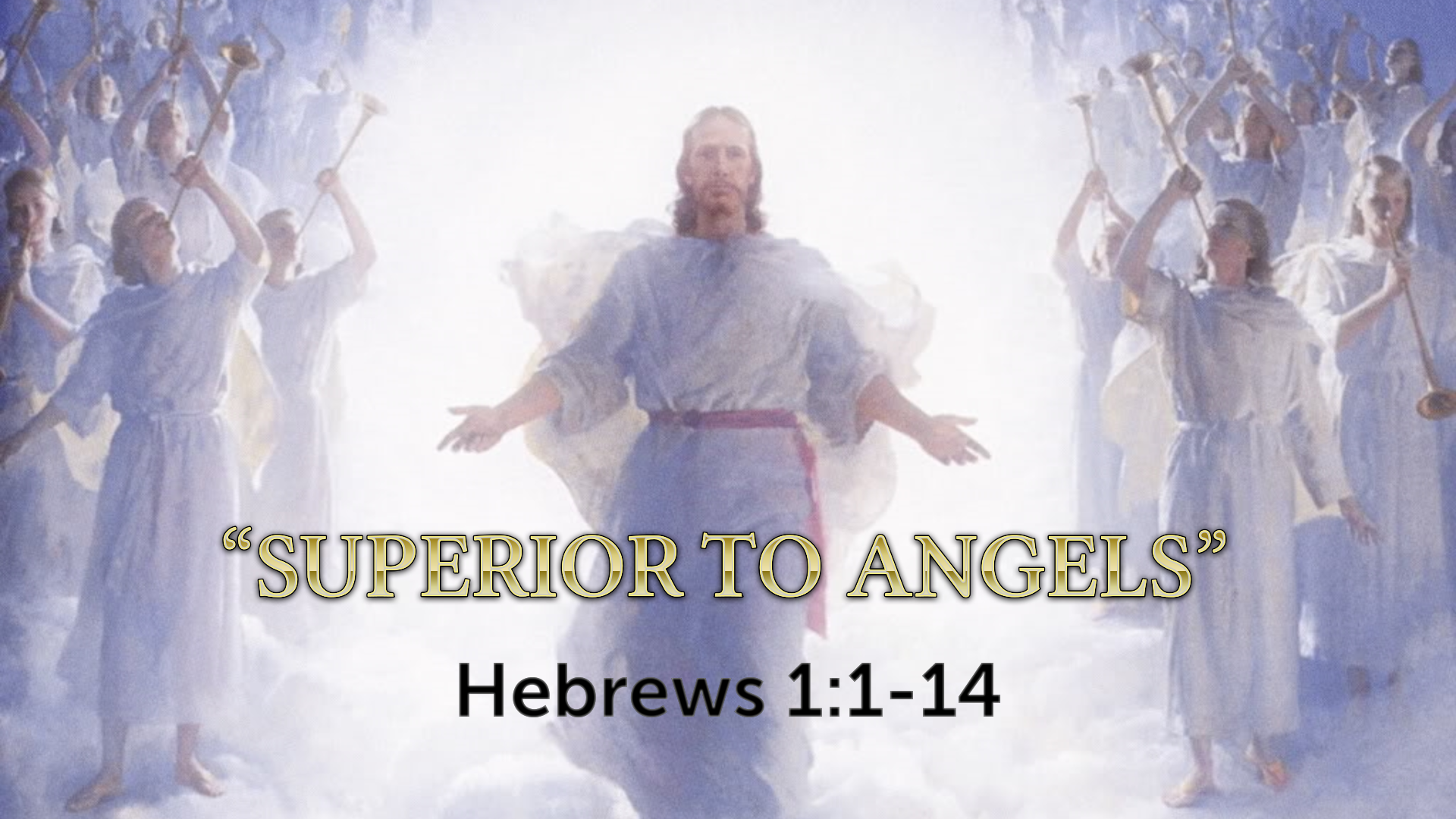 hebrews-1-1-14-superior-to-angels-faithlife-sermons