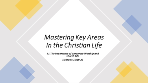 Mastering Key Areas in the Christian Life