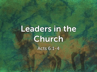 Leaders In the Church