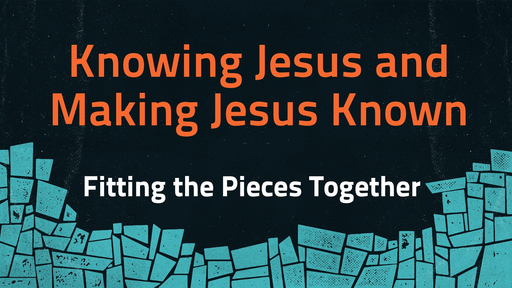 01-09-2022 - Sermon - Knowing Jesus and Making Jesus Known