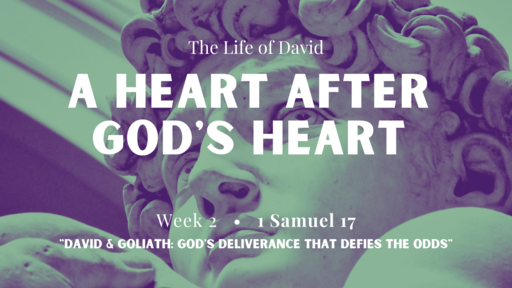 The Life of David: A Heart After God's Heart