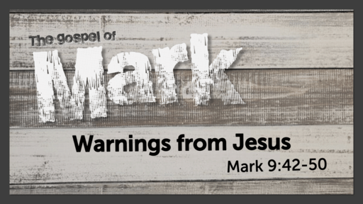January 9, 2022/Mark - Warnings From Jesus
