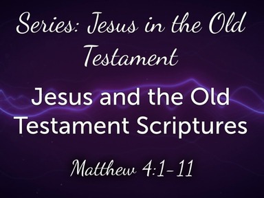Lesson eight: Jesus and the Old Testament