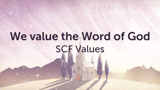 We value the Word of God