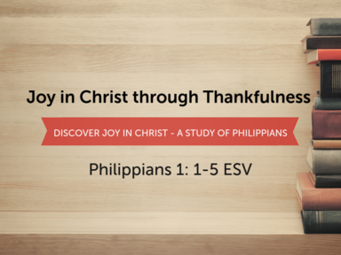 Discover Joy in Christ - A Study of Philippians 