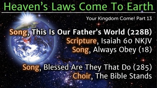 Heaven’s Laws Come To Earth