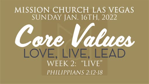 Core Values: Love, Live, Lead | Week 2: LIVE