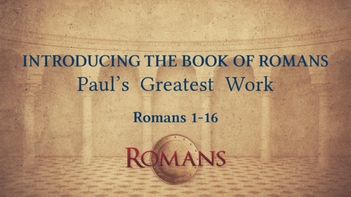 Introducing The Book Of Romans