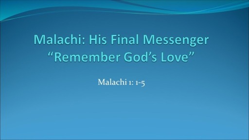 Malachi: His Final Messenger