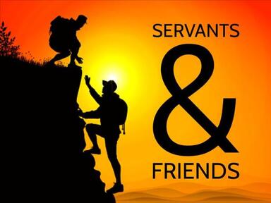 John 13:1-17 - Servants and Friends