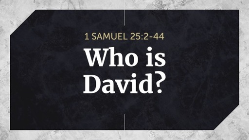 1 Samuel  25:2-44